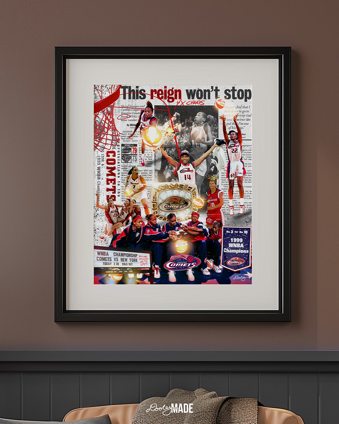 Photo of a picture frame featuring a collage that celebrates the Houston Comets' dominance in the WNBA, highlighting their four consecutive championships from 1997 to 2000. The composition features key players, including Cynthia Cooper, Sheryl Swoopes, and Tina Thompson, in action and celebratory moments. A large WNBA championship ring is central, symbolizing their legacy. A newspaper clipping with the bold headline "This reign won’t stop" reinforces their dynasty status.