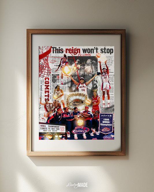 Photo of a picture frame featuring a collage that celebrates the Houston Comets' dominance in the WNBA, highlighting their four consecutive championships from 1997 to 2000. The composition features key players, including Cynthia Cooper, Sheryl Swoopes, and Tina Thompson, in action and celebratory moments. A large WNBA championship ring is central, symbolizing their legacy. A newspaper clipping with the bold headline "This reign won’t stop" reinforces their dynasty status.